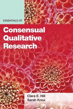 Essentials of Consensual Qualitative Research  9781433833458 Front Cover