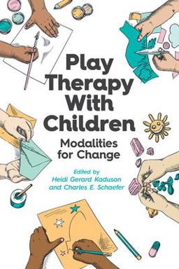 Play Therapy with Children Modalities for Change  9781433833595 Front Cover