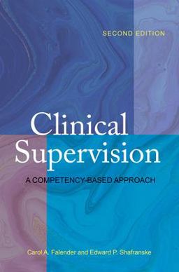 Clinical Supervision A Competency-Based Approach 2nd 9781433833601 Front Cover