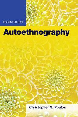 Essentials of Autoethnography  9781433834547 Front Cover