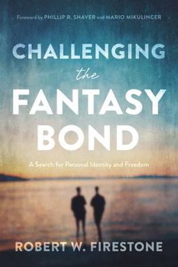 Challenging the Fantasy Bond Challenging the Fantasy Bond