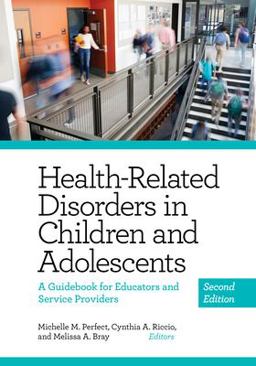 Health-Related Disorders in Children and Adolescents A Guidebook for Educators and Service Providers 2nd 9781433836350 Front Cover