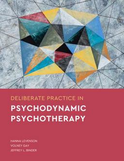 Deliberate Practice in Psychodynamic Psychotherapy  9781433836732 Front Cover