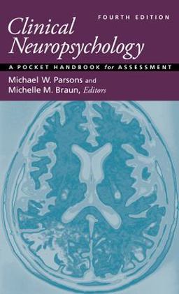Clinical Neuropsychology A Pocket Handbook for Assessment 4th 9781433837852 Front Cover