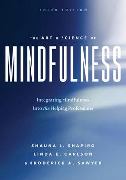 The Art and Science of Mindfulness 3rd 9781433842733 Front Cover