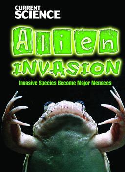 Alien Invasion: Invasive Species Become Major Menaces