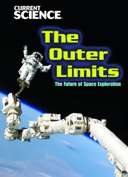 The Outer Limits: the Future of Space Exploration