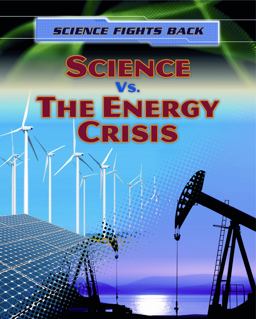 Science vs. the Energy Crisis