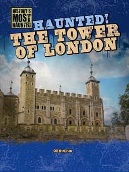 Haunted! the Tower of London