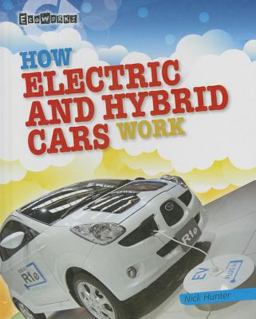 How Electric and Hybrid Cars Work