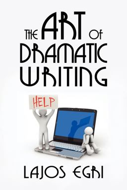 Art of Dramatic Writing  9781434403872 Front Cover