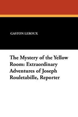 The Mystery of the Yellow Room