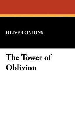 The Tower of Oblivion The Tower of Oblivion