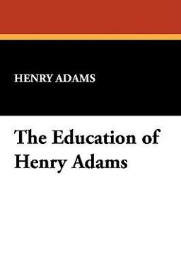 The Education of Henry Adams