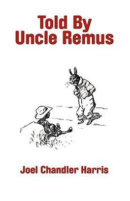 Told by Uncle Remus