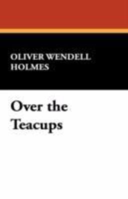 Over the Teacups