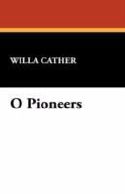 O Pioneers!