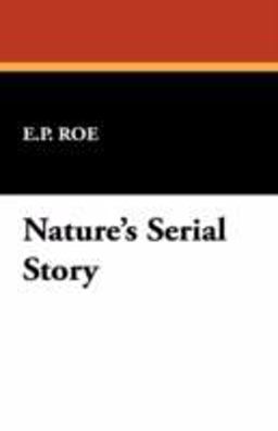 Nature's Serial Story
