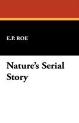 Nature's Serial Story