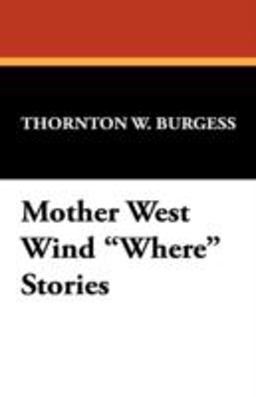 Mother West Wind Where Stories