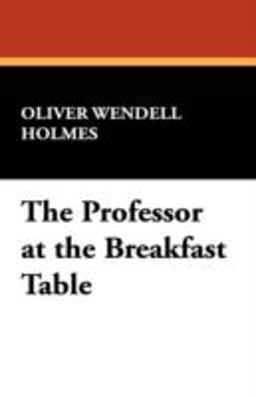 The Professor at the Breakfast Table