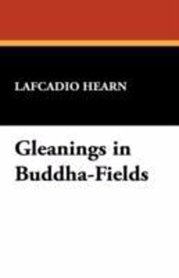Gleanings in Buddha-Fields