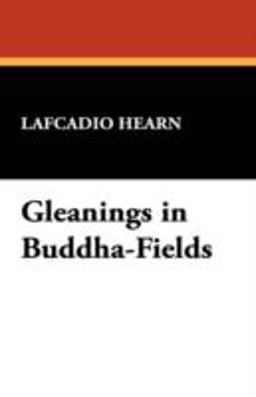 Gleanings in Buddha-Fields