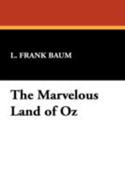 The Marvelous Land of Oz