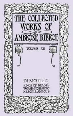 The Collected Works of Ambrose Bierce