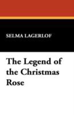 The Legend of the Christmas Rose