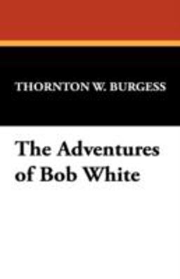 The Adventures of Bob White