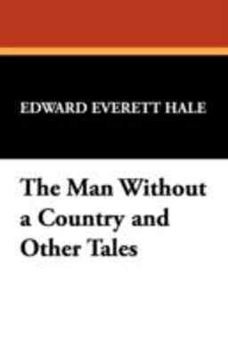 The Man Without a Country and Other Tales