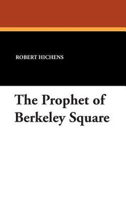 The Prophet of Berkeley Square