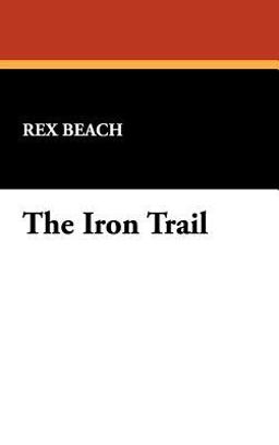 The Iron Trail The Iron Trail