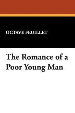 The Romance of a Poor Young Man The Romance of a Poor Young Man