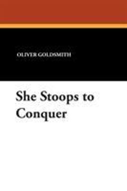 She Stoops to Conquer