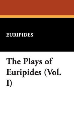 The Plays of Euripides