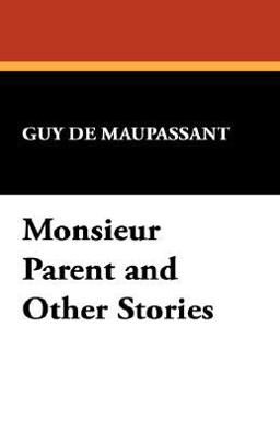 Monsieur Parent and Other Stories