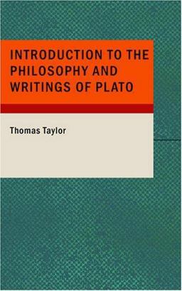 Introduction to the Philosophy and Writings of Plato