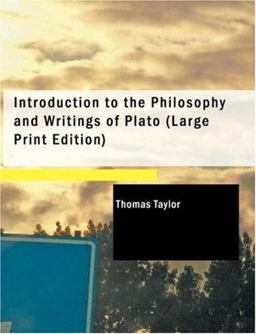Introduction to the Philosophy and Writings of Plato