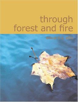 Through Forest and Fire