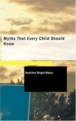 Myths That Every Child Should Know Myths That Every Child Should Know