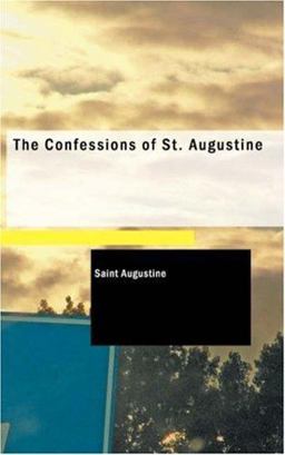 The Confessions of Saint Augustine