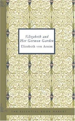 Elizabeth and Her German Garden