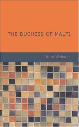 The Duchess of Malfi