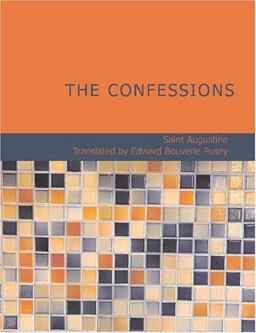 The Confessions of Saint Augustine