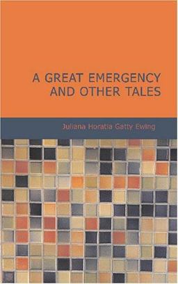 A Great Emergency and Other Tales