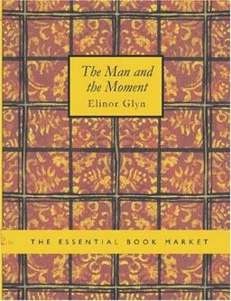 The Man and the Moment