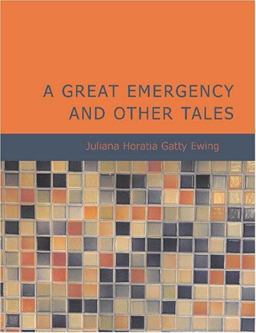 A Great Emergency and Other Tales