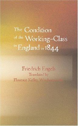 The Condition of the Working-Class in England in 1844